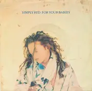 7'' - Simply Red - For Your Babies
