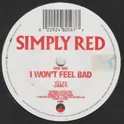 7'' - Simply Red - I Won't Feel Bad