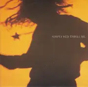 7'' - Simply Red - Thrill Me