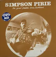 Simpson Pirie - The Great Fiddler From Scotland