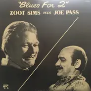 Sims Zoot & Joe Pass - Blues For 2
