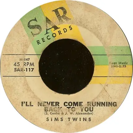 Sims Twins - Soothe Me / I'll Never Come Running Back To You