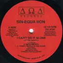 12inch Vinyl Single - Sin-Equa Non - I Can't Do It Alone