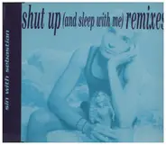 Sin With Sebastian - Shut Up-Remix