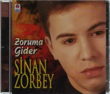 Sinan Zorbey - Zoruma Gider