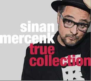 Sinan Mercenk - True Collection