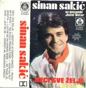 MC - Sinan Sakić Uz Južni Vetar - Reci Sve Zelje