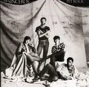 Sinceros - Pet Rock/2nd Debut