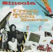 CD - Sincola - Crash Landing In Teen Heaven