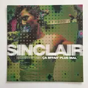 Sinclair - Ca M'Fait Plus Mal