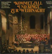 Sindelfinger Kinderchor - Kommet all und singt zur Weihnacht