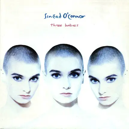 Sinéad O'Connor - Three Babies