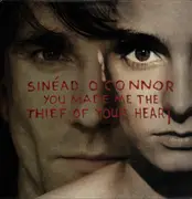 12inch Vinyl Single - Sinéad O'Connor - You Made Me The Thief Of Your Heart