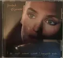 CD - Sinéad O'Connor - I Do Not Want What I Haven't Got