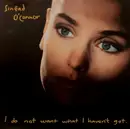 LP - Sinéad O'Connor - I Do Not Want What I Haven't Got