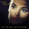 LP - Sinéad O'Connor - I Do Not Want What I Haven't Got