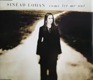 Sinéad Lohan - Come Let Me Out