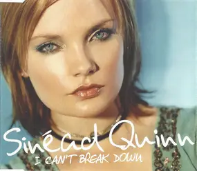 Sinéad Quinn - I Can't Break Down