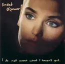 CD - Sinéad O'Connor - I do not want what I haven't got (1989/90)