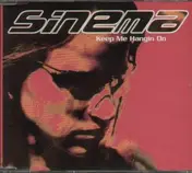 Sinema - Keep Me Hangin On