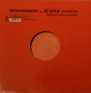 Sinesweeper vs. DJ Laika - Overdrive