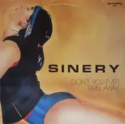 Sinery - Don't You Ever Run Away