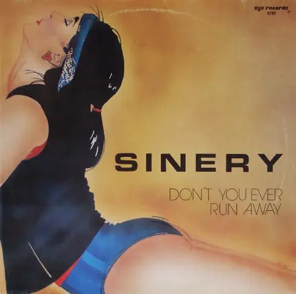 Sinery - Don't You Ever Run Away