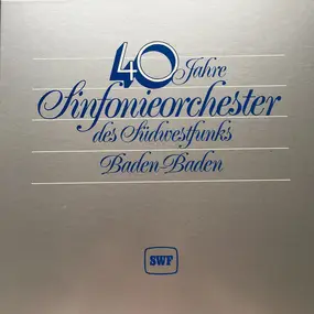 Franz Joseph Haydn - 40 Jahre Sinfonieorchester Des Südwestfunks