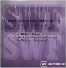 Sinfonieorchester des Südwestfunks - Wagner: Orchesterstücke aus 'Der Ring des Nibelungen'