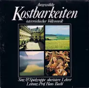 Sing- Und Spielgruppe Oberösterreichischer Lehrer , Hans Bachl - Ausgewählte Kostbarkeiten Österreichischer Volksmusik