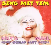 CD Single - Sing Mit Tim - Halt's Maul (Und Schlaf Mit Mir)