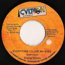 7inch Vinyl Single - Singing Melody , Sly Dunbar & Steven 'Lenky' Marsden - Everytime I Close My Eyes / Misery