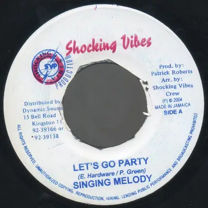 Singing Melody / Black Talont - Let's Go Party / Ungrateful D-Roy