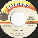 7inch Vinyl Single - Singing Melody - More Love
