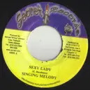 7inch Vinyl Single - Singing Melody - Sexy Lady
