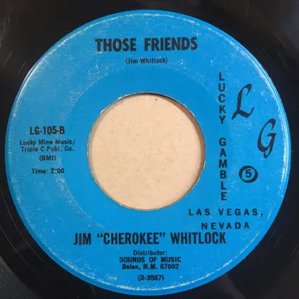 Singing Cherokee - Cherry Red Wine / Those Friends