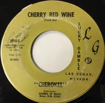 Singing Cherokee - Image Of A Fool / Cherry Red Wine