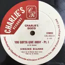 12inch Vinyl Single - Singing Dianne - You Gotta Give Away