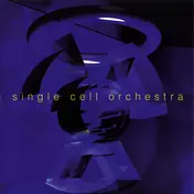 Single Cell Orchestra - Single Cell Orchestra