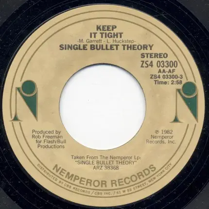 Single Bullet Theory - Keep It Tight