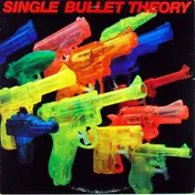 Single Bullet Theory - Single Bullet Theory