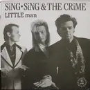 12'' - Sing Sing & The Crime - Little Man