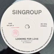 12inch Vinyl Single - Singroup - Looking For Love