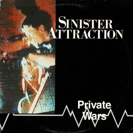 Sinister Attraction - Private Wars