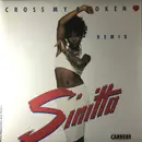 7inch Vinyl Single - Sinitta - Cross My Broken Heart