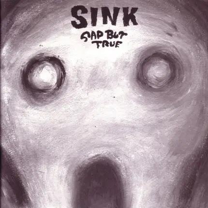 Sink - Sad But True