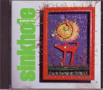 Sinkhole - Groping For Trout