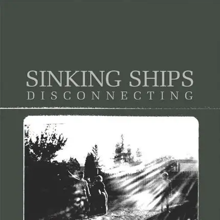 Sinking Ships - Disconnecting -Remast-