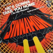 Sinnamon - He's Gonna Take You Home (To His House)