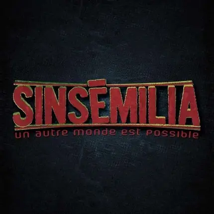 Sinsemilia - Un Autre Monde est Possible